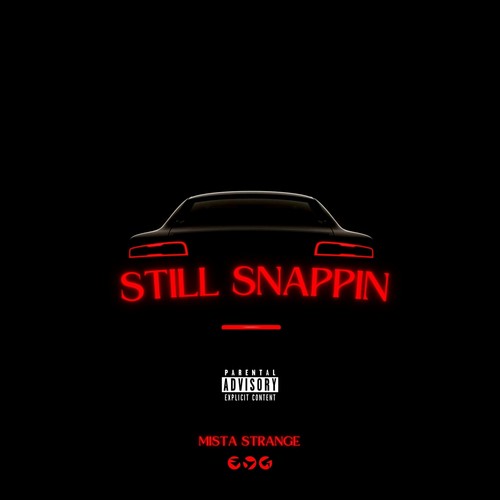 Still Snappin (Explicit)