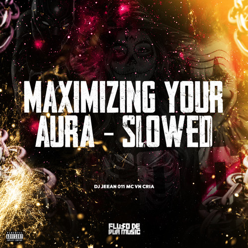 Maximizing Your Aura (Slowed) [Explicit]