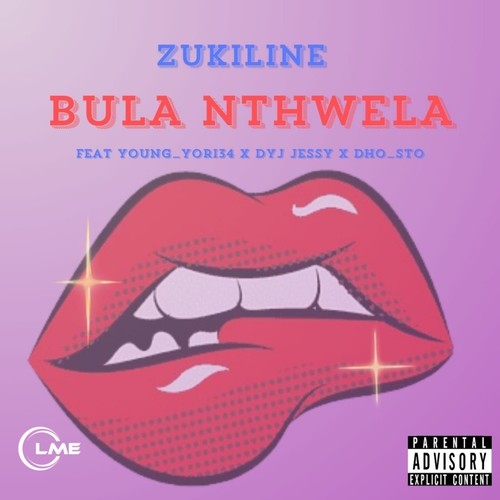 Bula Nthwela (Explicit)
