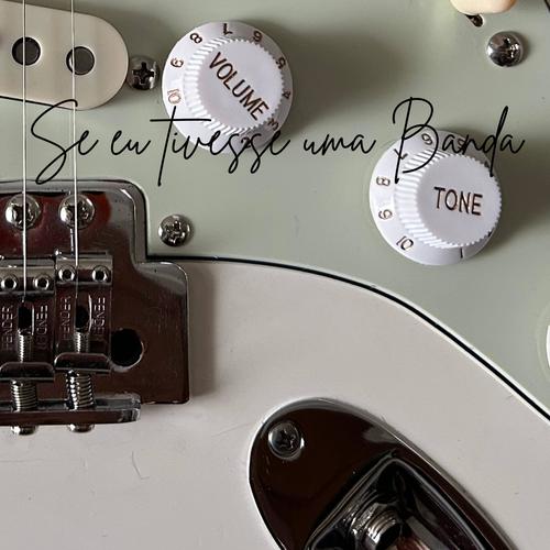 Se eu tivesse uma Banda 9