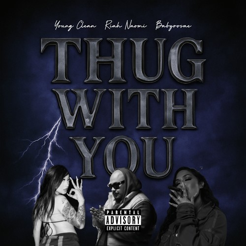 Thug with you (Explicit)