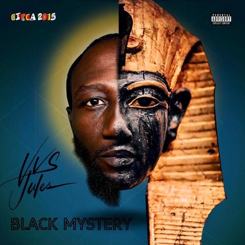 Black Mystery (Circa 2015) [Explicit]