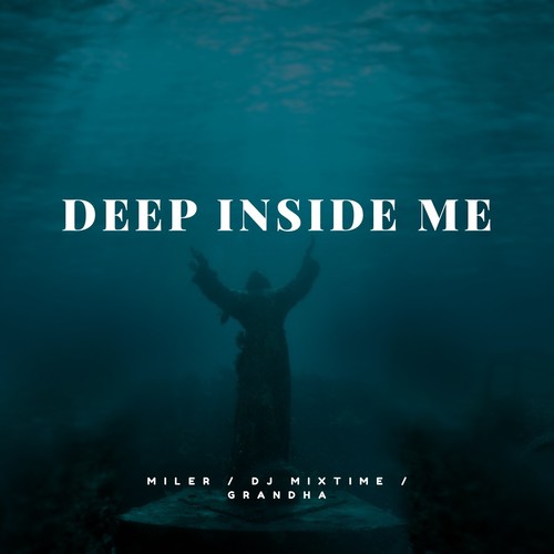 Deep Inside Me