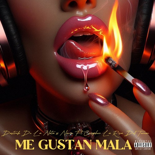 ME GUSTAN MALA (Explicit)