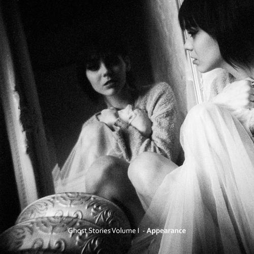 Ghost Stories Volume I: Appearance
