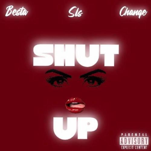 Shut up (feat. SLS) [Explicit]