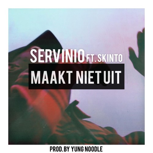 Maak Niet Uit (feat. Skinto) [Explicit]