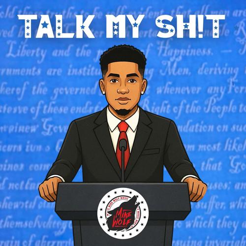 Talk My Sh!t (Explicit)