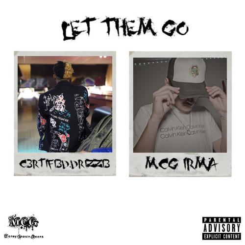 LET THEM GO (feat. C3RTIFI3D.DRIZZI3) [Explicit]