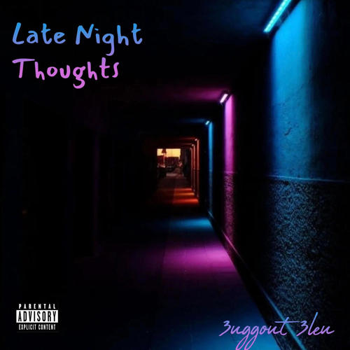 Late Night Thoughts (Explicit)