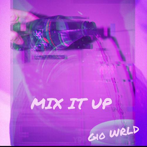 Mix it up (Explicit)