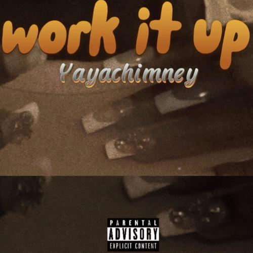 Work It Up (Explicit)