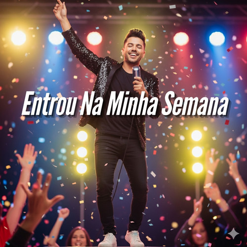 Entrou Na Minha Semana