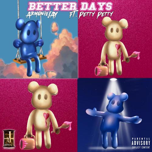 Better Days (feat. Pettypetty) [Explicit]