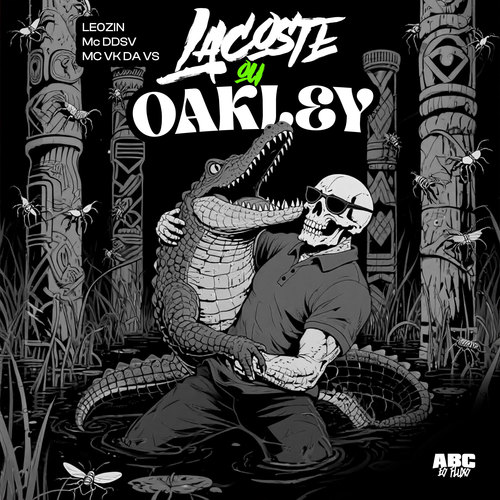 Lacoste ou Oakley (Explicit)