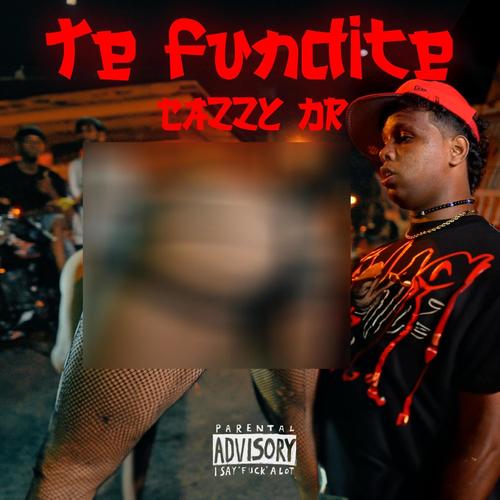 Te Fundite (feat. CAZZY RD)