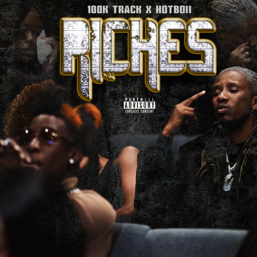 Riches (feat. Hotboii) [Explicit]
