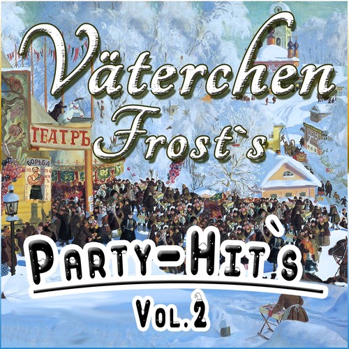 Väterchen Frost's Party - Hit's, Vol. 2