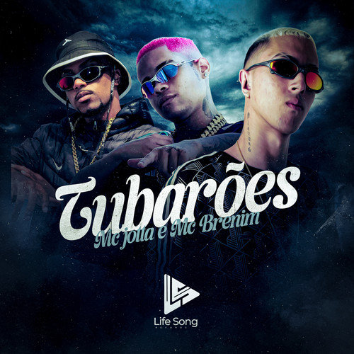 TUBAROES (Explicit)