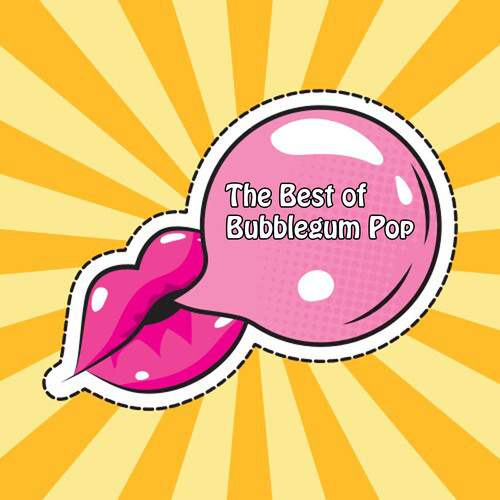 The Best of Bubblegum Pop