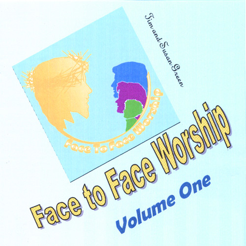Face To Face Worship Volume One