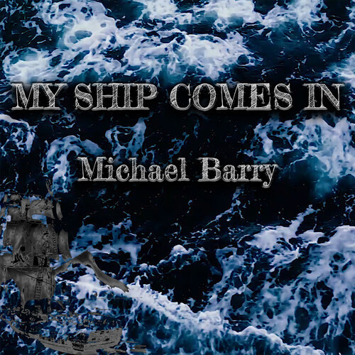 My Ship Comes In