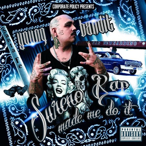 Sureno Rap Made Me Do It (Explicit)
