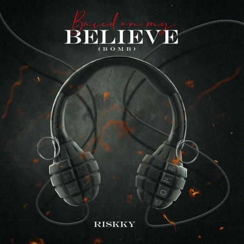 Based on My Believe (Bomb)