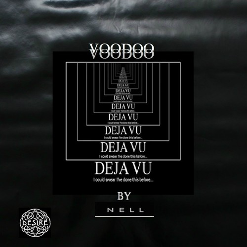 Voodoo Déjà Vu (I Could Swear I've Done This Before)