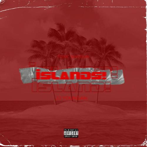 Islands! (feat. Toxic Shogun) [Explicit]