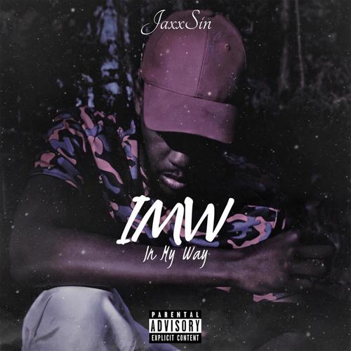 In My Way (IMW) [Explicit]