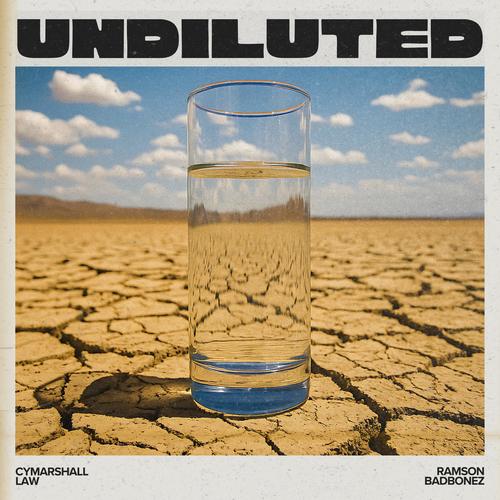 UNDILUTED (Explicit)