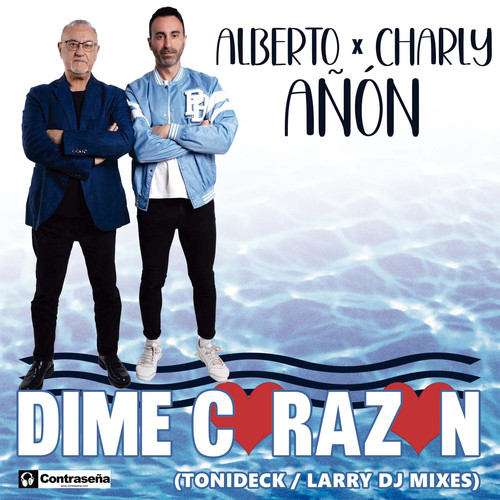 Dime Corazón (Tonideck / Larry Dj Mixes)
