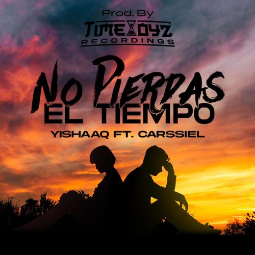No pierdas el tiempo (feat. Carssiel) [Explicit]