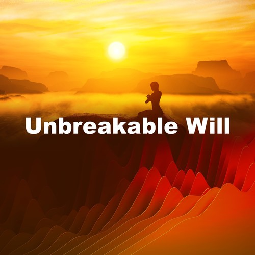 Unbreakable Will