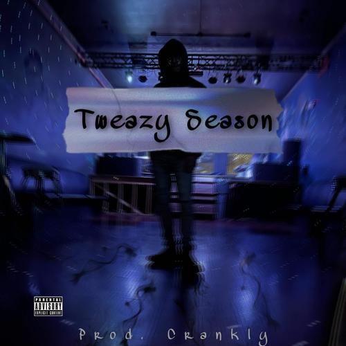 Tweazy Season (Explicit)