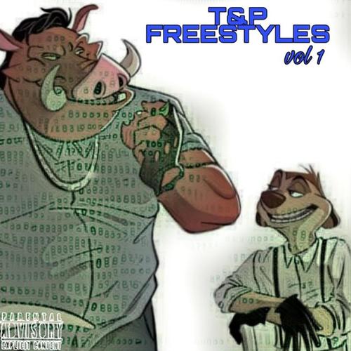 T&p freestyles (Explicit)