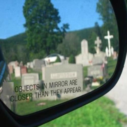 objects in mirror are closer than they appear