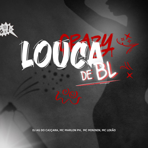 Louca de BL (Explicit)