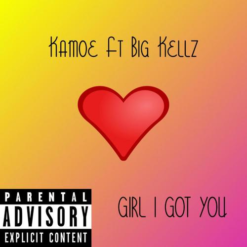 Girl I Got You (Explicit)