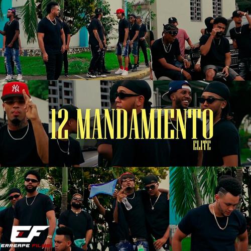 12 Mandamientos Elite Bonao (feat. Varios)