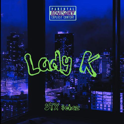 Lady K (Explicit)