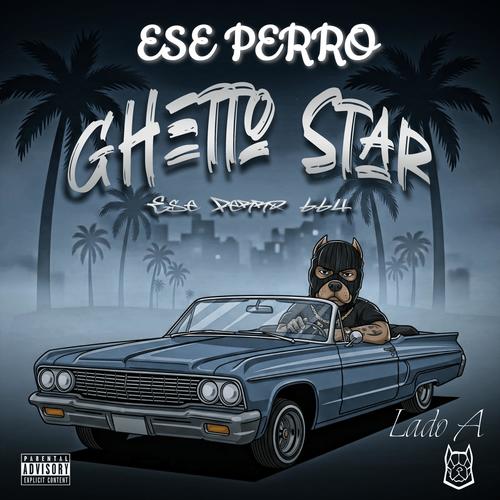Ghetto Star 'A (Explicit)