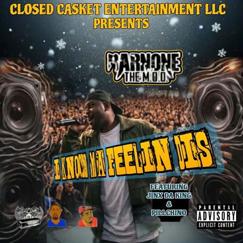 I KNOW YA FEELIN DIS (feat. JINX DA KING & PILLCHINO) [Explicit]