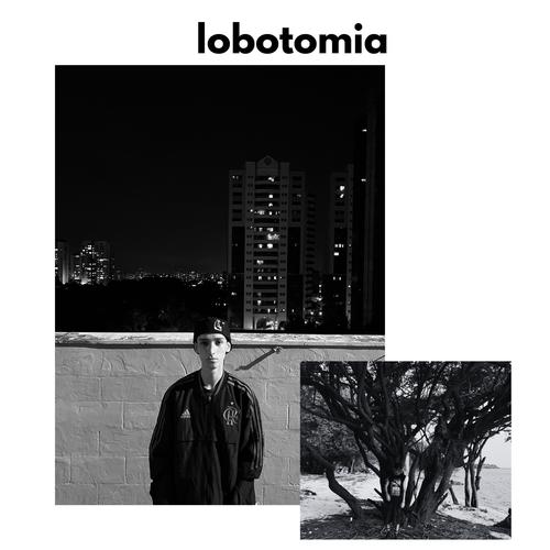 lobotomia (Explicit)