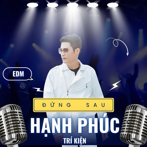 Đứng Sau Hạnh Phúc Remix