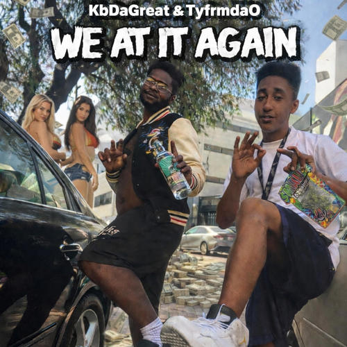 We At It Again (feat. KbDaGreat) [Explicit]