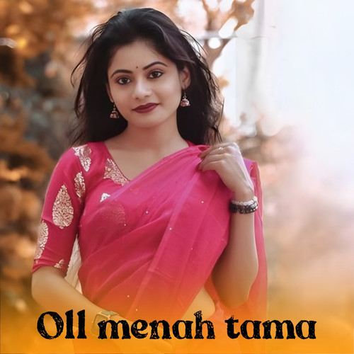 Oll Menah tama (Chithi sakam-santali Diwana)