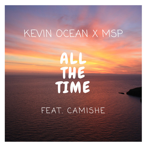 All The Time (feat. Cami)