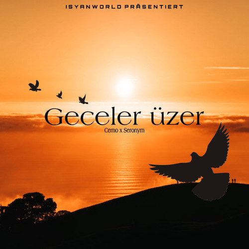 Geceler üzer (Explicit)